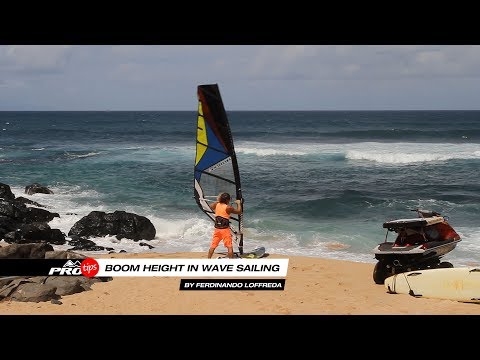 Pro Tips | Boom height in wave sailing