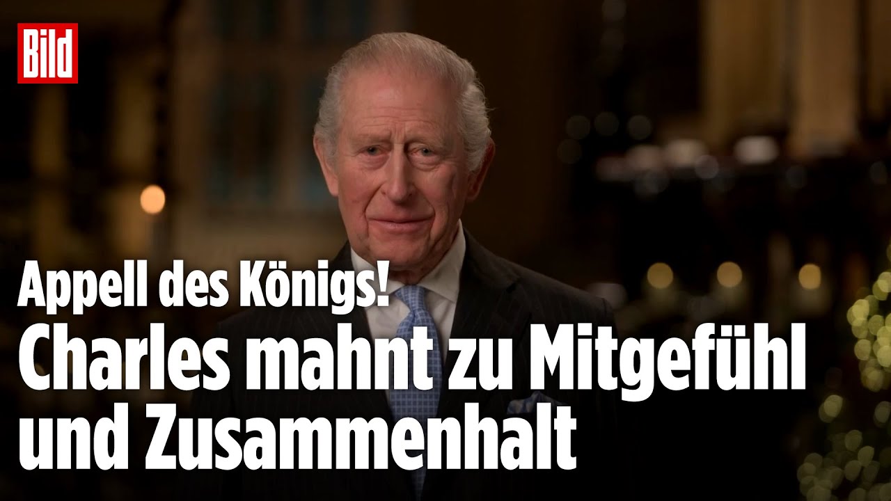 APPELL DES KÖNIGS: Charles rührt mit Friedensbotschaft zu Weihnachten