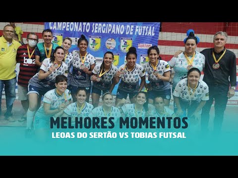 GOLS FINAL DO SERGIPANO FUTSAL FEMININO 2021: LEOAS DO SERTÃO vs TOBIAS FUTSAL