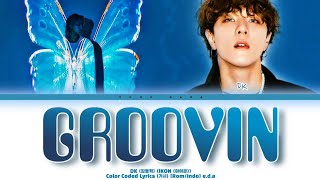 Download lagu DK (김동혁) (iKON (아이콘)) - GROOVIN (color coded lyrics Rom/Indo) mp3
