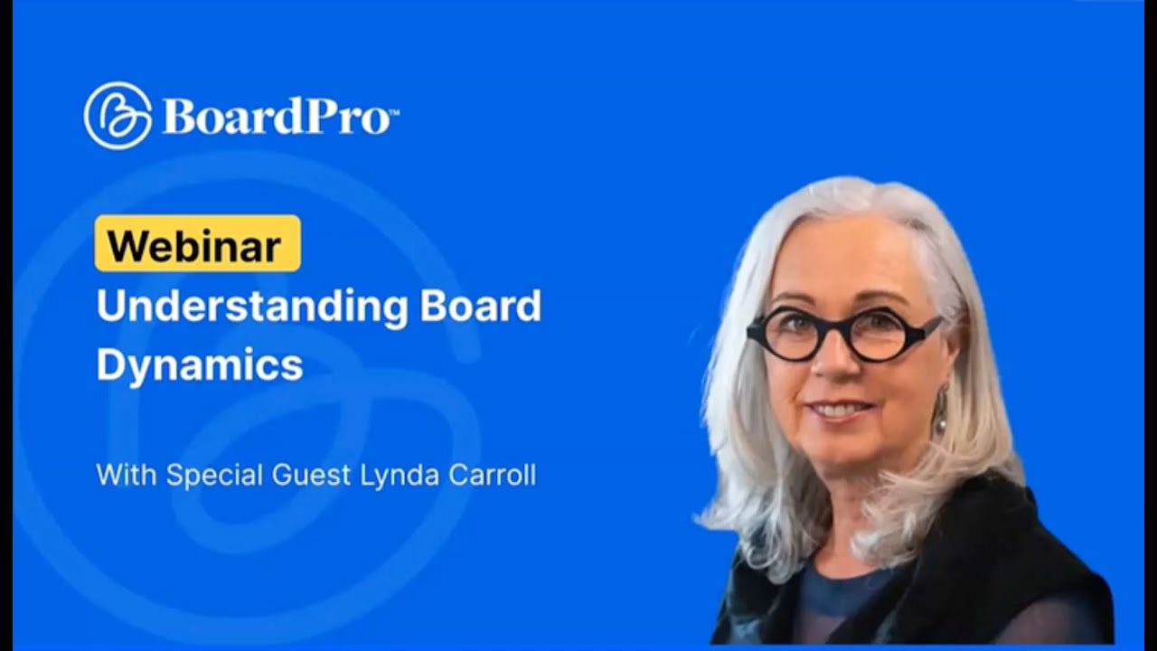 Webinar -  Understanding Board Dynamics