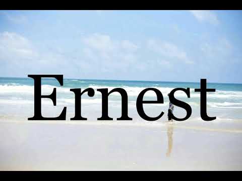 How To Pronounce Ernest🌈🌈🌈🌈🌈🌈Pronunciation Of Ernest
