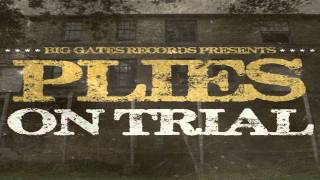 Plies - Not A Game - On Trial Mixtape