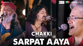 Sarpat Aaya | Chakki | Rahul Bhat | Priya Bapat | Indian Ocean | Piyush Mishra | In Cinemas 7th Oct video