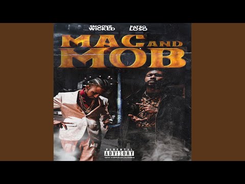 Mac & Mob (feat. Smoove Wicked)