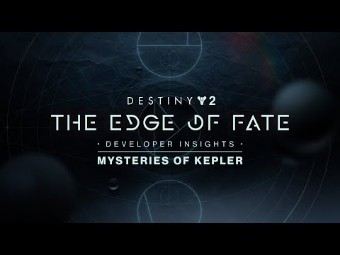 Destiny 2: The Edge of Fate Developer Insights | Mysteries of Kepler