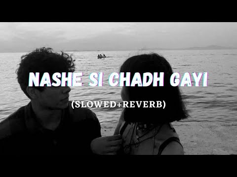 Nashe Si Chadh Gayi (Slowed Reverb) | Rigs |
