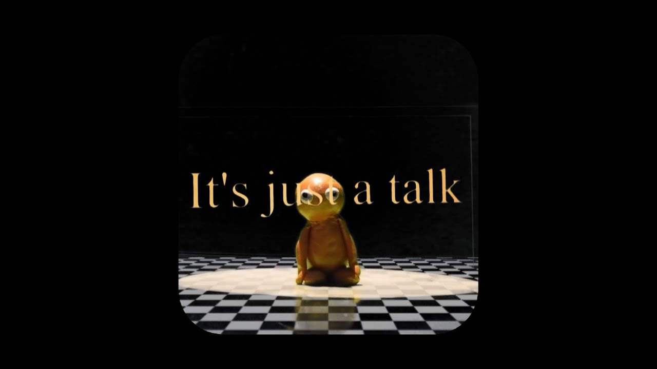 it's just a talk