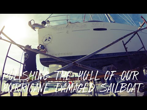 Polishing the Hull of our Beneteau Oceanis 43 Sailboat - Ep. 49