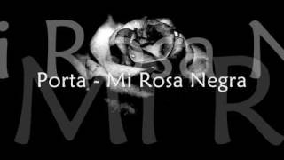 Porta - Mi Rosa Negra(Con Letra)