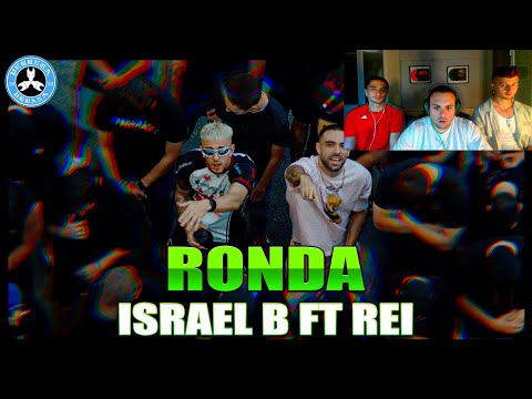 (REACCIÓN) ISRAEL B, REI, LOWLIGHT - RONDA
