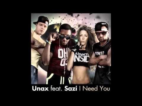 I Need You - Unax feat. Sazi