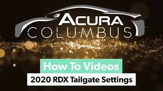 2020 Acura RDX Tailgate Settings