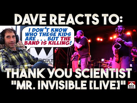 Dave's Reaction: Thank You Scientist — Mr. Invisible [ Reaction Video ]
