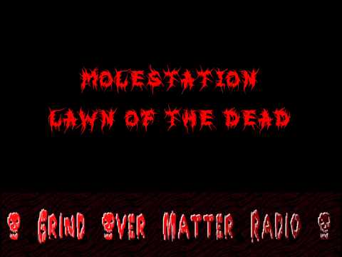 Molestation - Lawn of the Dead