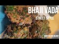 Bhaji Vada Recipe Street Food Street Style Bhaji Vada