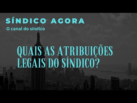 Quais as Atribuições Legais do Síndico