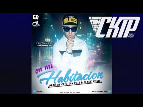 Cristian Kriz - En Mi Habitacion (Prod. By Cristian Kriz & BlackMusic)