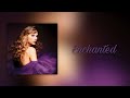 Taylor Swift - Enchanted (Taylor's Version) (sped up + reverb)