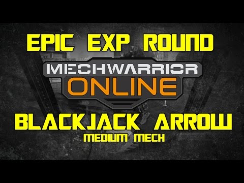 Mechwarrior Online Gameplay | Epic 5700 Exp Round in the BLACKJACK