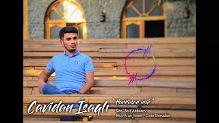 Cavidan İsaqli  Hardasan İndi 2024