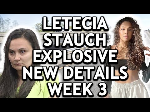 Letecia Stauch Week 3 Trial Recap: Her New INSANE Story, Harley Exposes More Lies, & Key Takeaways