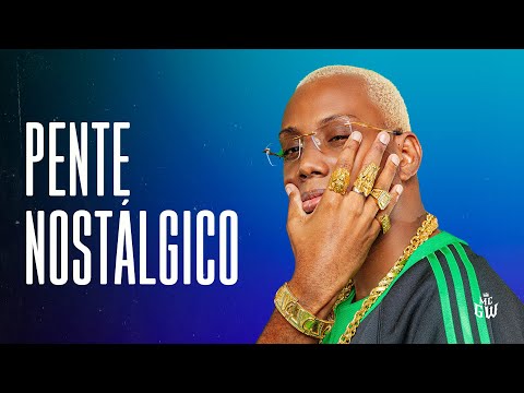 PENTE NOSTALGICO - MC GW, MC Kitinho, MC Kalzin e DJ WL Único