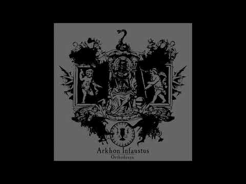 Arkhon Infaustus - Annunciation to the Holy Ghost