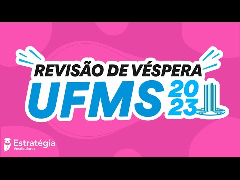 Revisão de Véspera UFMS 2023