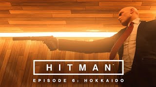 Hitman Episode 6. Hokkaido
