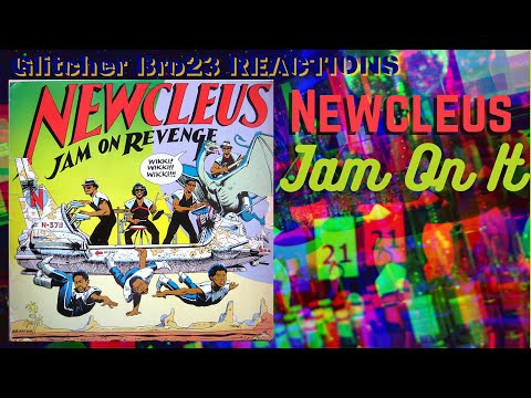 Newcleus - Jam On It | REACTION