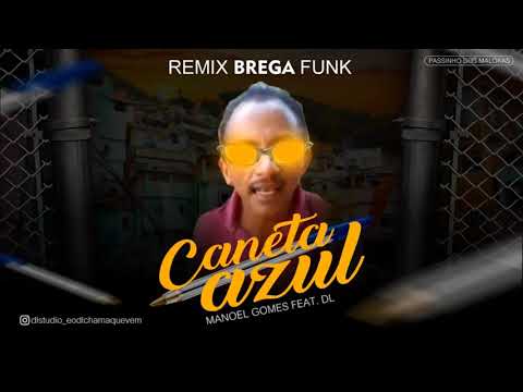 CANETA AZUL   MANUEL GOMES   PASSINHO DOS MALOKAS 2020  REMIX BREGA FUNK