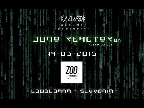 KALIWOOD Presents JUNO REACTOR @ ZOO - 14-03-2015 - LJUBLJANA