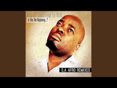 Is This the Beginning... ? (feat. La Veda) (Fiso Afro Revist 2)