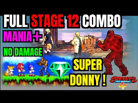 Streets of Rage 4 Stage 12 Full Combo Mania+ Donovan (mod)