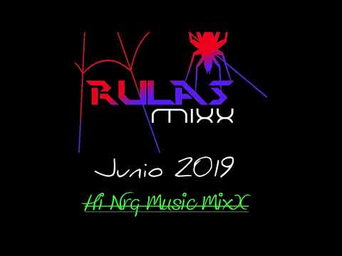 Hi Nrg Music MixX  -  Junio 2019.