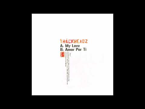 Trackheadz - Amor Por Ti