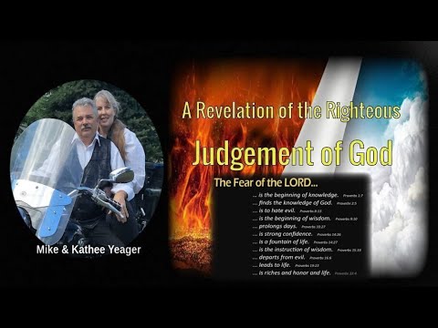 A Revelation of the Righteous Judgement of God by Dr. Michael H Yeager