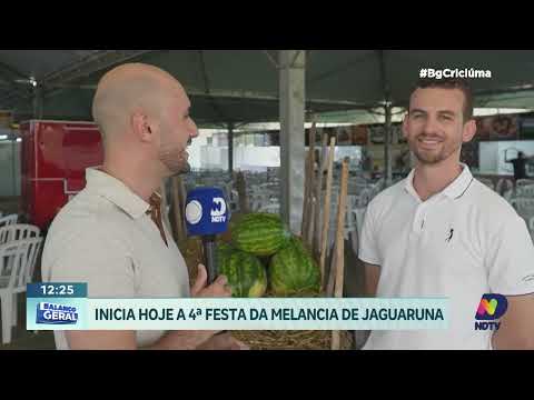 Começa hoje a quarta edição da Festa da Melancia em Jaguaruna