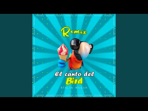 Canto Del Bird (Remix)