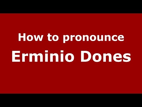 How to pronounce Erminio Dones (Italian/Italy)  - PronounceNames.com