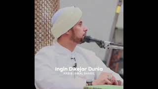 Download lagu Habib Jamal Bin Toha Baagil | ingin dikejar dunia mp3