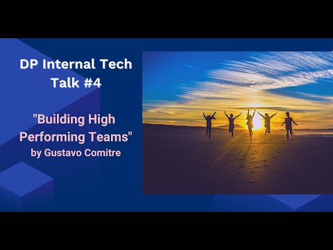 Building High Performing Teams – Gustavo Comitre