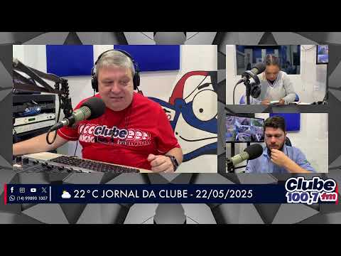 Jornal da Clube - 22/05/2025 - Edição da Manhã