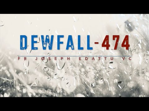 Dewfall 474 - God has given you a very special gift