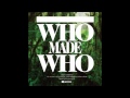 WhoMadeWho - Hello, Empty Room 