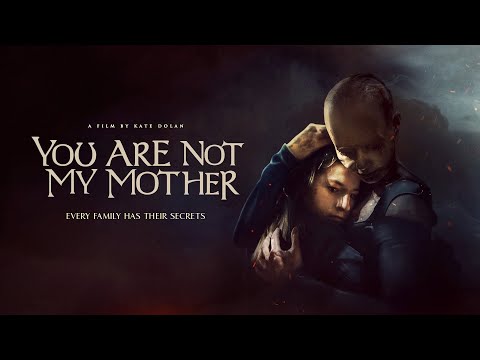 You Are Not My Mother ( Sen Annem Değilsin )