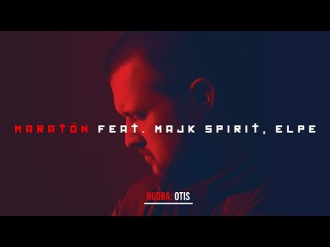 OTIS - MARATÓN feat. MAJK SPIRIT, ELPE (prod. OTIS)