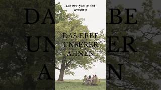 Das Erbe unserer Ahnen