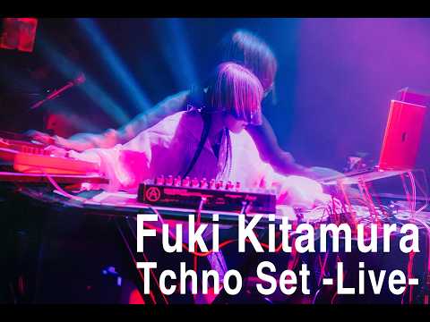 北村蕗「Techno Set」- Live –